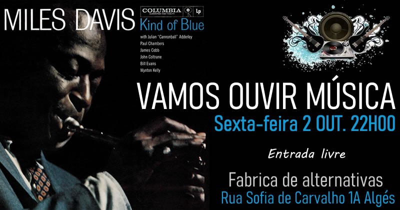 Vamos ouvir Música - Kind of Blue - Miles davis