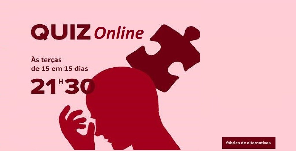 Quiz da Fábrica - via Online (SUSPENSO)