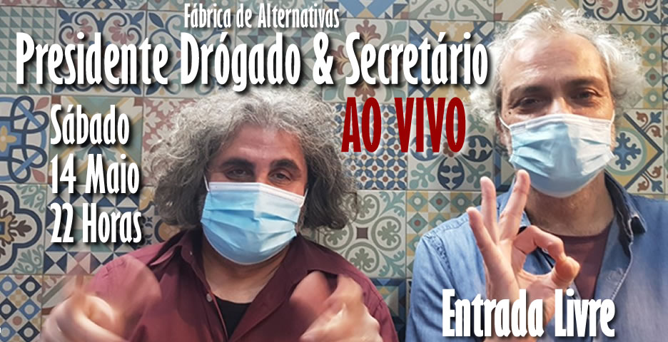 Presidente Drógado & Secretário