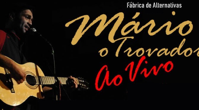 Concerto | Mário o Trovador