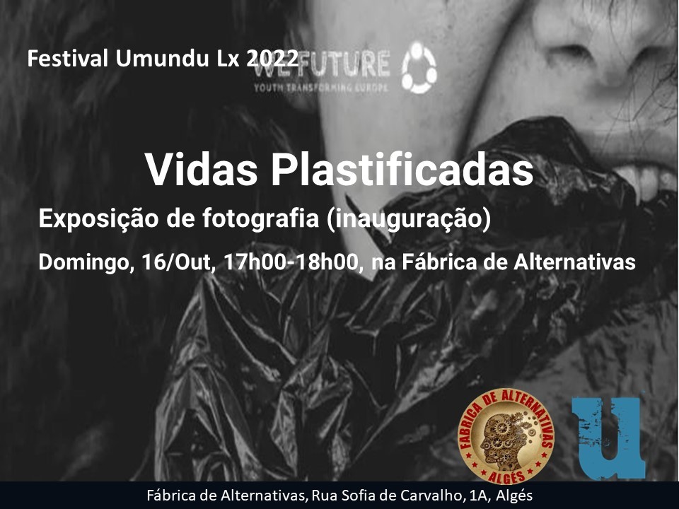 Exposição de fotografia | Vidas Plastificadas (inauguração)