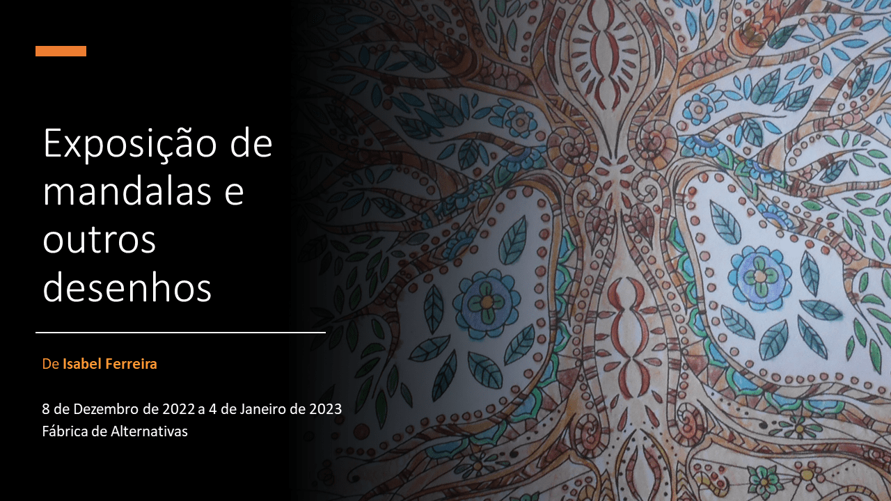 Exposição de mandalas e outros desenhos de Isabel Ferreira | Inauguração