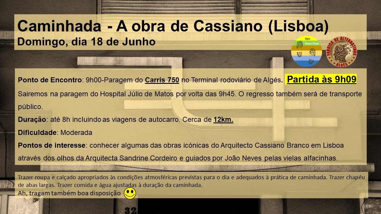 Caminhada - A obra de Cassiano (Lisboa) Domingo, dia 18 de Junho