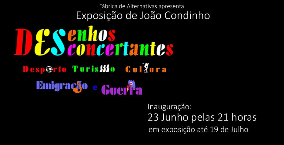 Inauguração da Exposição de Desenhos de João Condinho