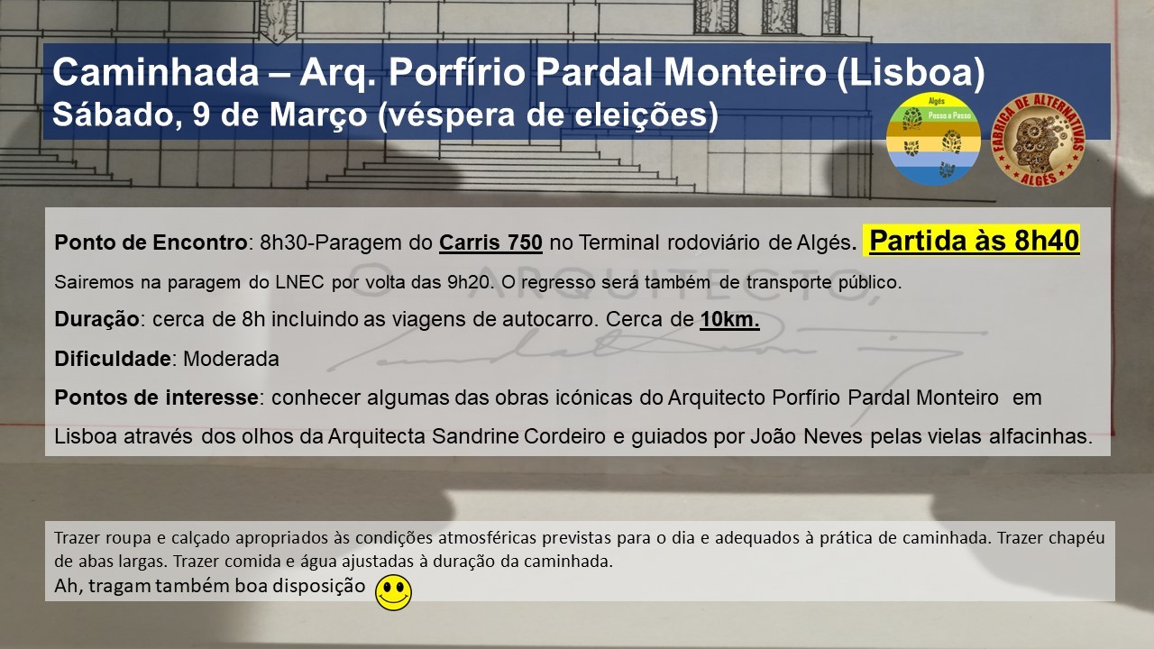 Caminhada – Arq. Porfírio Pardal Monteiro (Lisboa)
