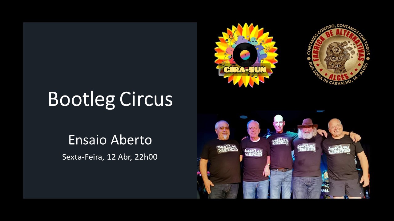 Bootleg Circus (Ensaio Aberto)