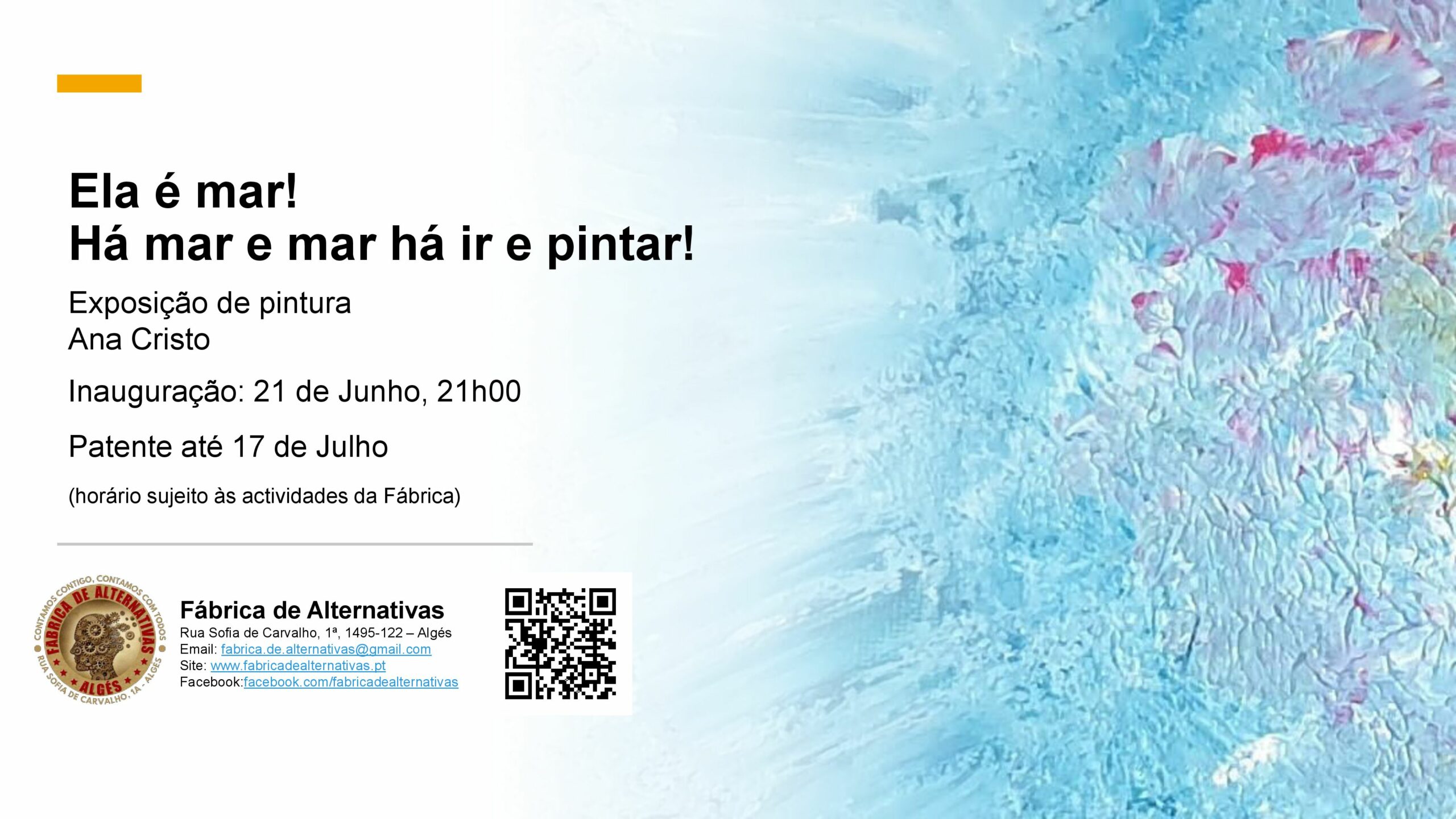 Exposição de Pintura "Ela é mar! Há mar e mar há ir e pintar!"