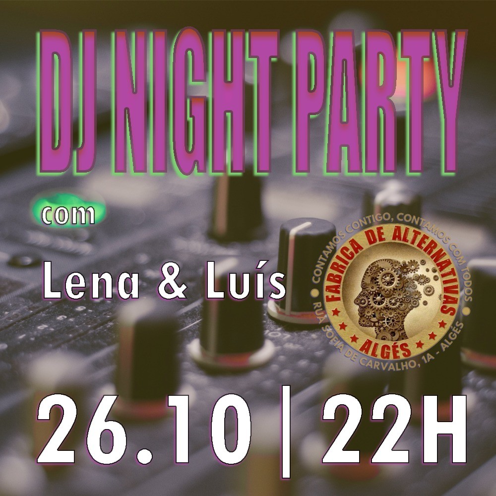 DJ PARTY NIGHT com Lena & Luís