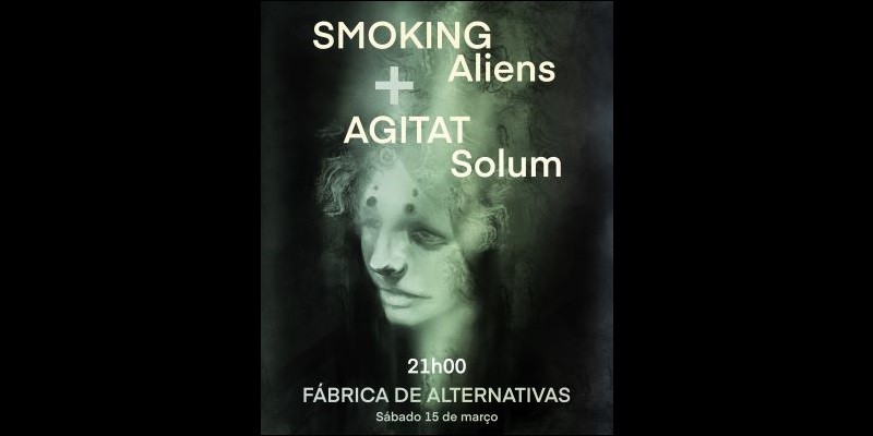 Ensaio Aberto | THE SMOKING ALIENS + AGITAT SOLUM